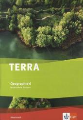 TERRA Geographie, Ausgabe Mittelschule Sachsen: TERRA Geographie 6. Ausgabe Sachsen Mittelschule, Oberschule