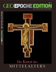 GEO Epoche Edition: GEO Epoche Edition / GEO Epoche Edition 05/2012 - Die Kunst des Mittelalters