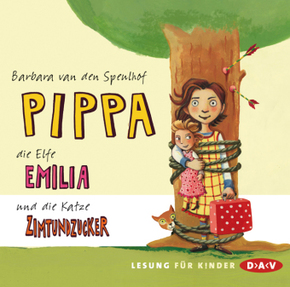 Pippa, die Elfe Emilia und die Katze Zimtundzucker, 2 Audio-CDs