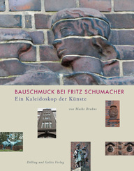Bauschmuck bei Fritz Schumacher, m. 1 CD-ROM