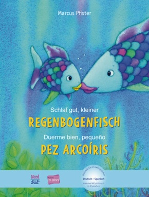 Schlaf gut, kleiner Regenbogenfisch. Duerme bien, pequeño pez Arcoiris, Deutsch-Spanisch