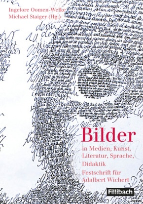 Bilder in Medien, Kunst, Literatur, Sprache, Didaktik