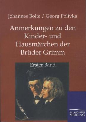 Anmerkungen zu den Kinder- und Hausmärchen der Brüder Grimm - Bd.1