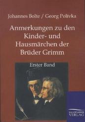 Anmerkungen zu den Kinder- und Hausmärchen der Brüder Grimm - Bd.1