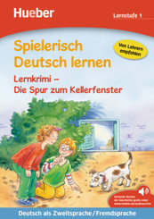 Spielerisch Deutsch lernen: Lernkrimi - Die Spur zum Kellerfenster