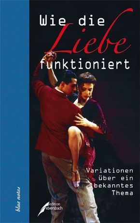 Wie die Liebe funktioniert