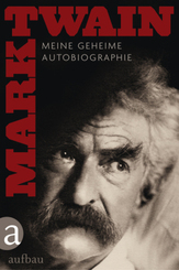 Mark Twain - Meine geheime Autobiographie (2 Bände)