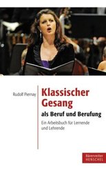 Klassischer Gesang als Beruf und Berufung