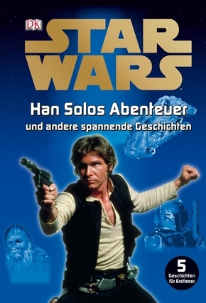 Star Wars&#8482; Han Solos Abenteuer und andere spannende Geschichten