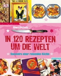 In 120 Rezepten um die Welt