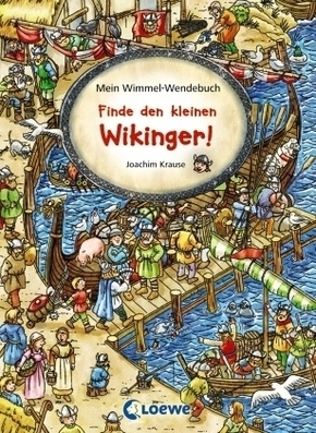 Finde den kleinen Wikinger!; Finde den kleinen Drachen! Mein Wimmel-Wendebuch