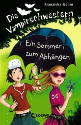 Die Vampirschwestern (Band 9) - Ein Sommer zum Abhängen
