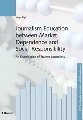 Journalism Education between Market Dependence and Social Responsibility