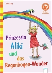 Prinzessin Aliki und das Regenbogen-Wunder - Bücherbär Vorschule, 1. Klasse, Wir lesen zusammen