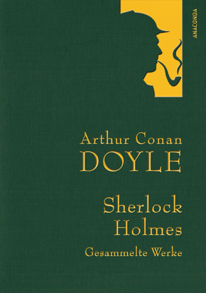 Arthur Conan Doyle,Sherlock Holmes, Gesammelte Werke