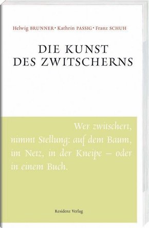 Die Kunst des Zwitscherns