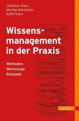 Wissensmanagement in der Praxis, m. 1 Buch, m. 1 E-Book