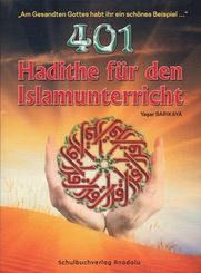 401 Hadithe für den Islamischen Religionsunterricht