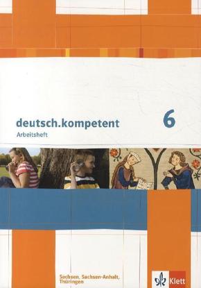 deutsch.kompetent 6. Ausgabe Sachsen, Sachsen-Anhalt, Thüringen