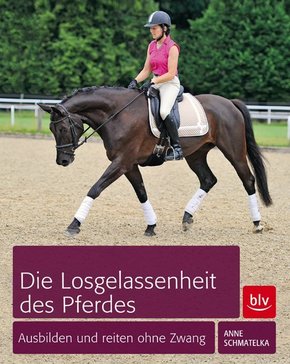 Die Losgelassenheit des Pferdes