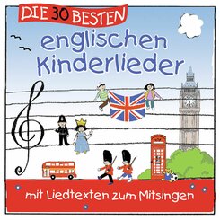 Die 30 besten englischen Kinderlieder, 1 Audio-CD, 1 Audio-CD