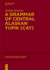 A Grammar of Central Alaskan Yupik (CAY)