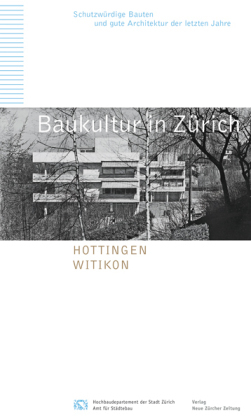 Baukultur in Zürich: Hottingen, Witikon