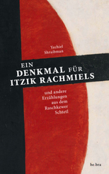 Ein Denkmal f&uuml;r Itzik Rachmiels