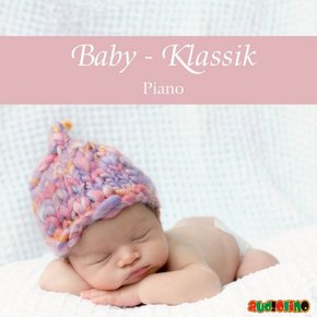 Baby-Klassik: Piano, 1 Audio-CD