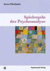 Spielregeln der Psychoanalyse