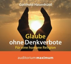 Glaube ohne Denkverbote, 1 Audio-CD
