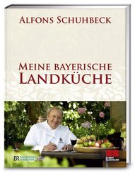 Meine bayerische Landküche - Bd.1