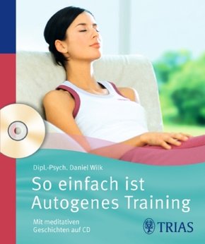 So einfach ist Autogenes Training, m. Audio-CD