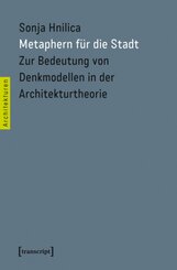 Metaphern f&uuml;r die Stadt