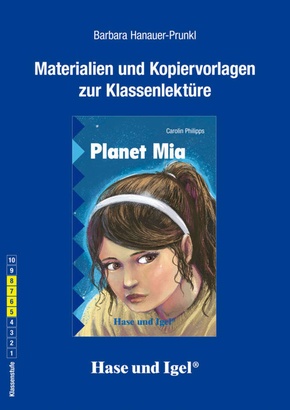 Materialien und Kopiervorlagen zur Klassenlektüre 'Planet Mia'