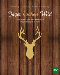 Jäger kochen Wild - Bd.1