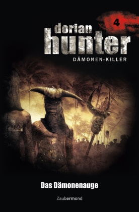 Dorian Hunter Buch 04 - Das Dämonenauge