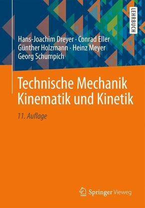 Technische Mechanik: Technische Mechanik Kinematik und Kinetik