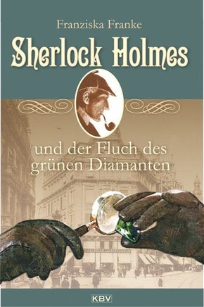 Sherlock Holmes und der Fluch des grünen Diamanten