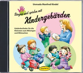 Singen und spielen mit Kindergebärden, 1 Audio-CD