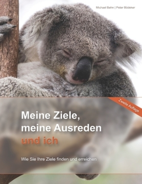 Meine Ziele, meine Ausreden und ich