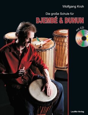 Die große Schule für DJEMBÉ & DUNUN mit CD, m. 1 Audio-CD
