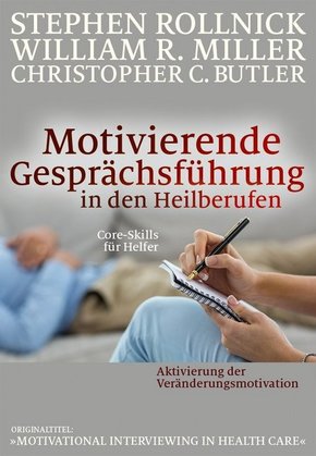 Motivierende Gesprächsführung in den Heilberufen