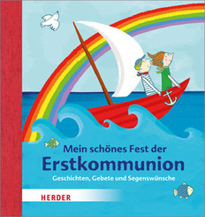 Mein sch&ouml;nes Fest der Erstkommunion