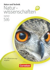 Natur und Technik - Naturwissenschaften: Grundausgabe mit Differenzierungsangebot - Saarland - 5./6. Schuljahr