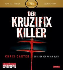 Der Kruzifix-Killer: MP3 (Ein Hunter-und-Garcia-Thriller 1), 1 Audio-CD, 1 MP3