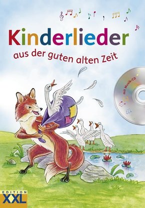 Kinderlieder aus der guten alten Zeit, m. Audio-CD