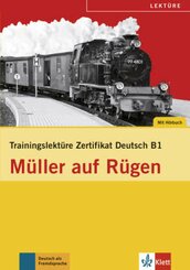 Trainingslektüre Zertifikat Deutsch B1 'Müller auf Rügen', m. Audio-CD