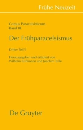 Corpus Paracelsisticum: Der Frühparacelsismus / Teil 3, 2 Teile - Tl.3