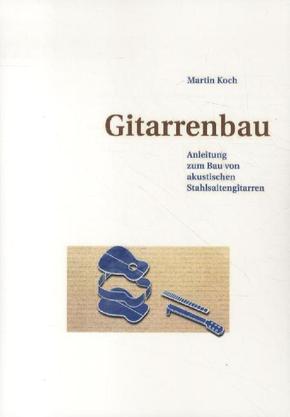 Gitarrenbau